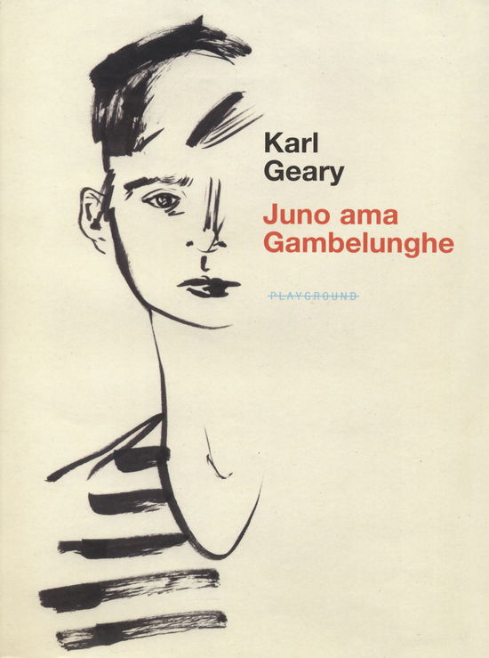 Cover for Karl Geary · Juno Ama Gambelunghe (Book)