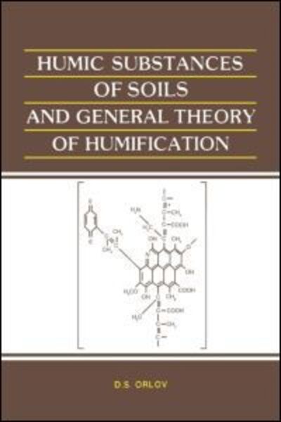 Cover for D.S. Orlov · Humic Substances of Soils and General Theory of Humification (Hardcover Book) (1995)