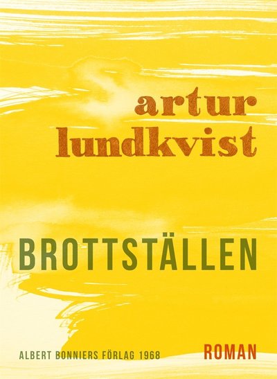 Cover for Artur Lundkvist · Brottställen (ePUB) (2017)