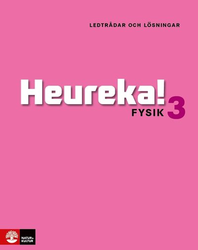 Cover for Rune Alphonce, Lars Bergström, Per Gunnvald, Erik Johansson, Roy Nilsson · Heureka Fysik 3 Ledtrådar och lösningar (Paperback Book) (2014)