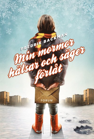 Cover for Fredrik Backman · Min mormor hälsar och säger förlåt (Bound Book) (2013)