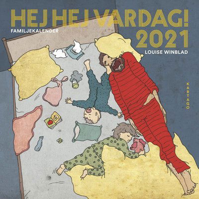 Cover for Louise Winblad · Hej hej vardag: Hej hej vardag! Familjekalender 2021 (N/A) (2020)