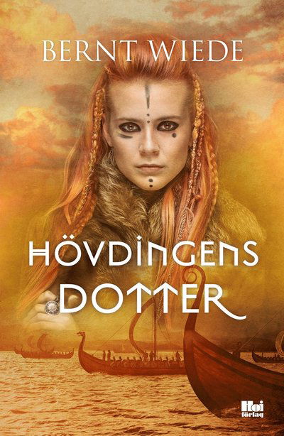 Cover for Bernt  Wiede · Hövdingens dotter (Gebundenes Buch) (2021)