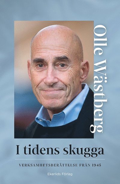 Cover for Olle Wästberg · I tidens skugga : verksamhetsberättelse från 1945 (Hardcover Book) (2022)