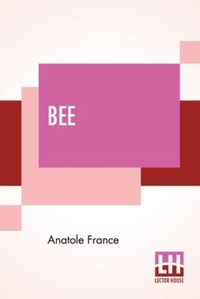 Cover for Anatole France · Bee (Paperback Book) (2020)