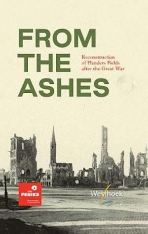 From the Ashes: Reconstruction of Flanders Fields after the Great War (Inbunden Bok) (2020)