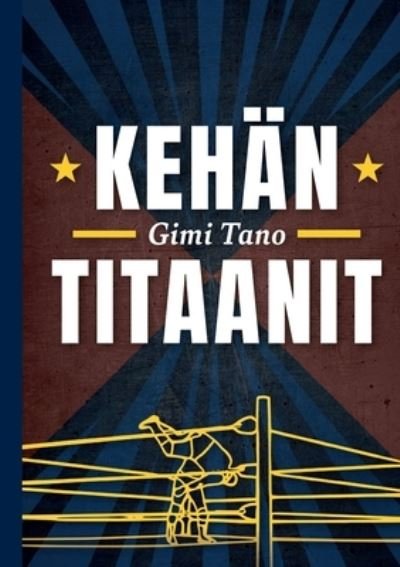 Cover for Gimi Tano · Kehan Titaanit (Taschenbuch) (2021)