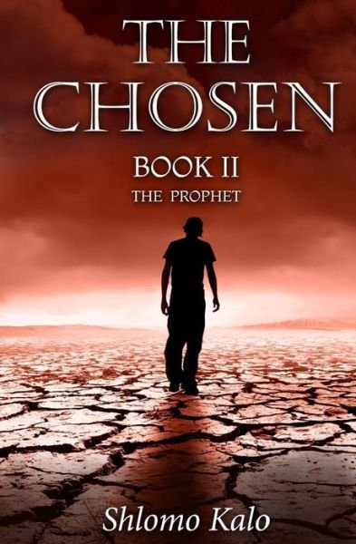 Cover for Shlomo Kalo · The Chosen Book Ii: the Prophet (Taschenbuch) (2015)
