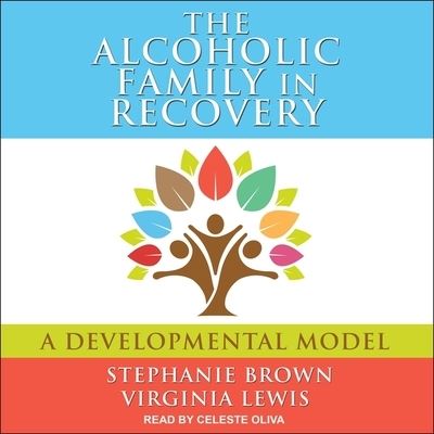 The Alcoholic Family in Recovery - Stephanie Brown - Music - TANTOR AUDIO - 9798200420551 - May 22, 2018