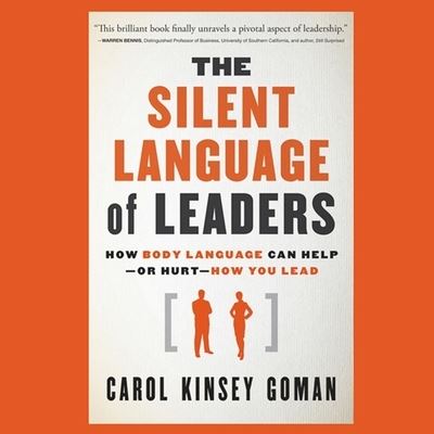 Cover for Carol Kinsey Goman · The Silent Language of Leaders Lib/E (CD) (2020)