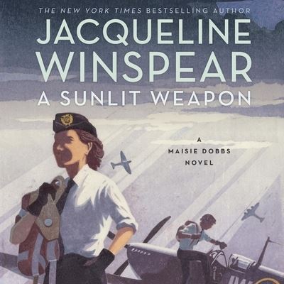 A Sunlit Weapon Lib/E - Jacqueline Winspear - Muzyka - HarperCollins - 9798200855551 - 22 marca 2022