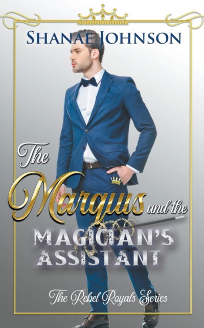 Cover for Shanae Johnson · The Marquis and the Magician's Assistant (Paperback Book) (2019)