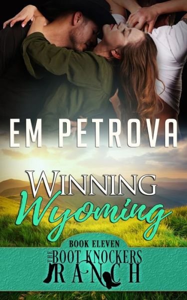 Winning Wyoming - Em Petrova - Books - Independently Published - 9798455640551 - August 13, 2021