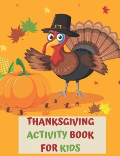 Cover for Turkey Draws · Thanksgiving Activity Book for Kids (Paperback Book) (2020)