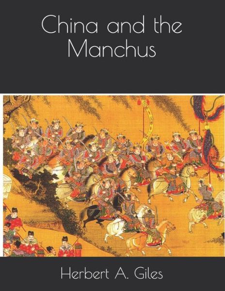 Cover for Herbert A Giles · China and the Manchus (Paperback Book) (2021)