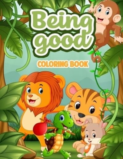 Cover for Dai Nguyen · Being Good Coloring Book (Paperback Book) (2021)