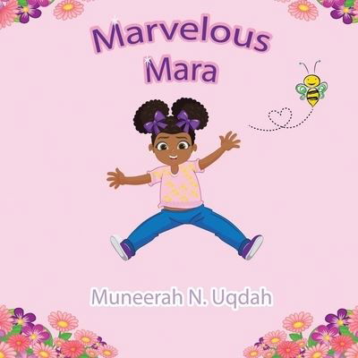Cover for Muneerah N Uqdah · Marvelous Mara (Paperback Book) (2021)
