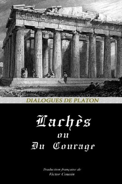 Cover for Platon · LACHES, Ou DU COURAGE (Paperback Book) (2020)