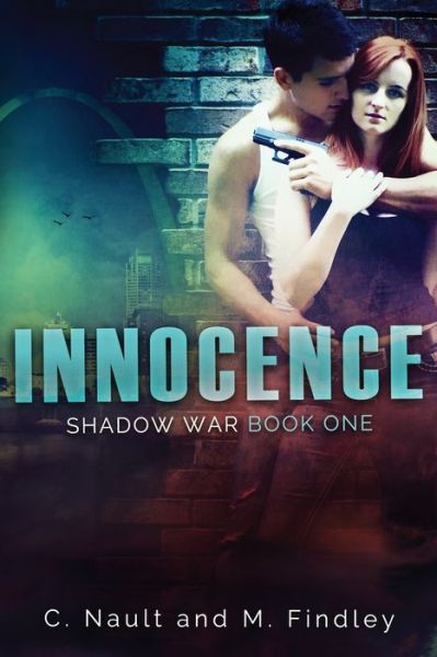 Cover for C Nault · Innocence (Shadow War, book 1) (Paperback Book) (2020)