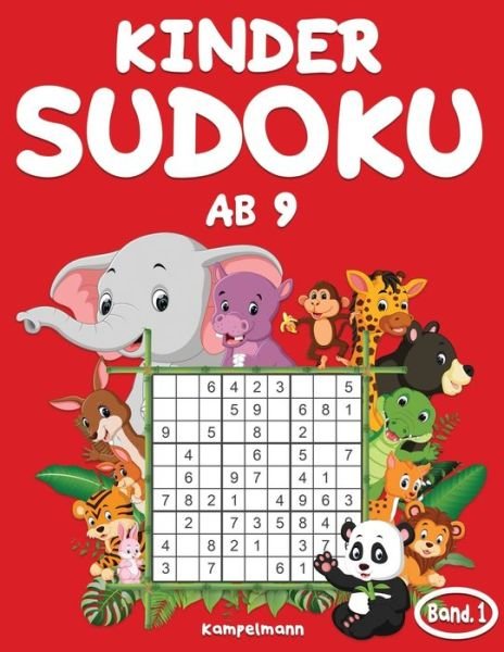 Kampelmann · Kinder Sudoku ab 9 (Taschenbuch) (2020)