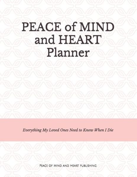 Cover for Peace Of Mind and Heart Planners · Peace of Mind and Heart Planner (Taschenbuch) (2020)