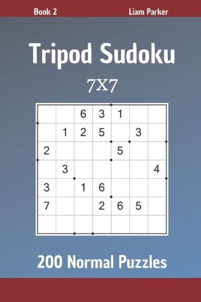 Cover for Liam Parker · Tripod Sudoku - 200 Normal Puzzles 7x7 Book 2 (Paperback Book) (2020)