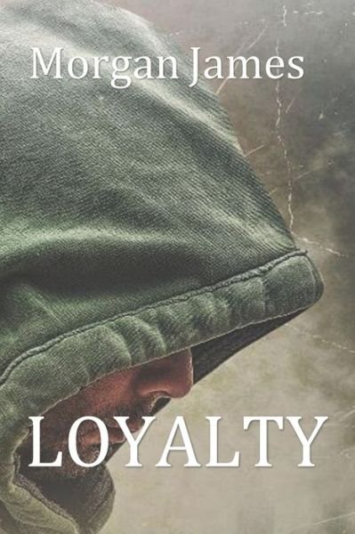 Cover for Morgan James · Loyalty (Paperback Book) (2020)