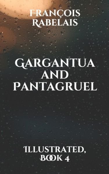 Cover for Francois Rabelais · Gargantua and Pantagruel (Paperback Book) (2021)