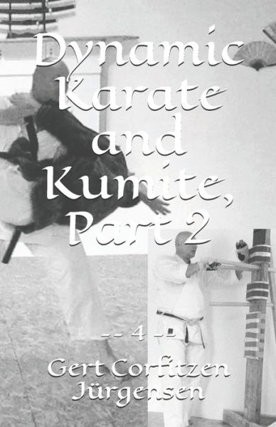 Cover for Gert Corfitzen Jurgensen · Dynamic Karate and Kumite, Part 2 - Karate from Okinawa to Japan's Mainland (Pocketbok) (2021)