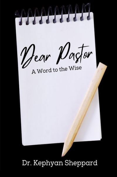 Cover for Kephyan Sheppard · Dear Pastor (Paperback Bog) (2021)