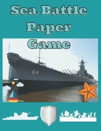 Cover for Independently Published · Sea Battle Paper Game (Paperback Bog) (2021)