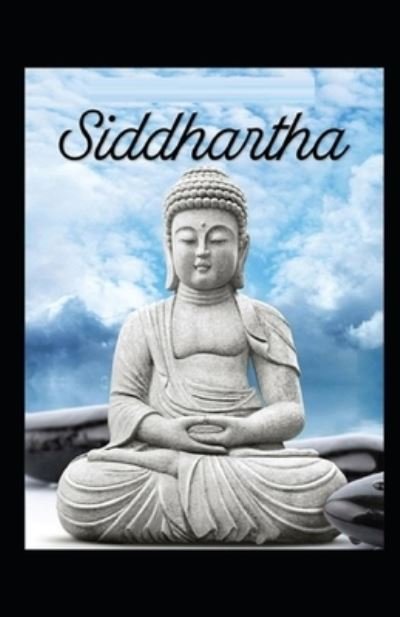 Siddhartha by Herman Hesse illustrated edition - Herman Hesse - Bøger - Independently Published - 9798741862551 - 21. april 2021