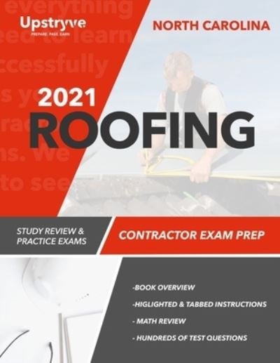 Cover for Upstryve Inc · 2021 North Carolina Roofing Contractor Exam Prep: Study Review &amp; Practice Exams (Pocketbok) (2021)