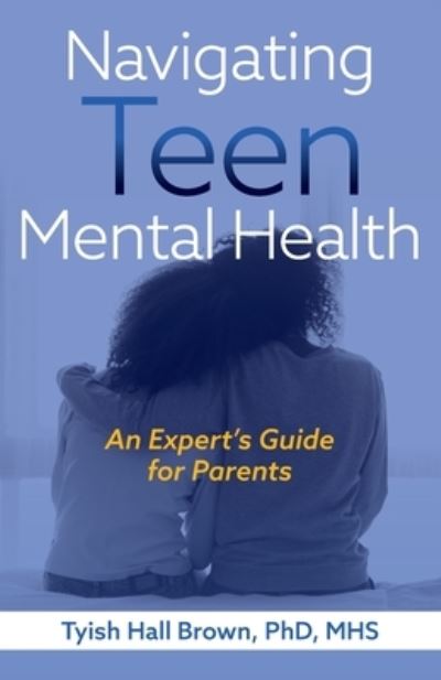 Cover for Tyish Hall Brown · Navigating Teen Health (Bok) (2022)