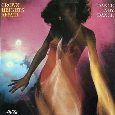 Dance Lady Dance - Crown Heights Affair - Musik - SELECTION - 0068381071552 - 2. März 1994