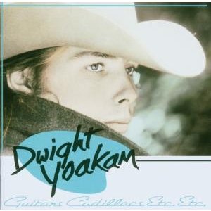 Cover for Dwight Yoakam · Guitars Cadillacs Etc. Etc. (CD)