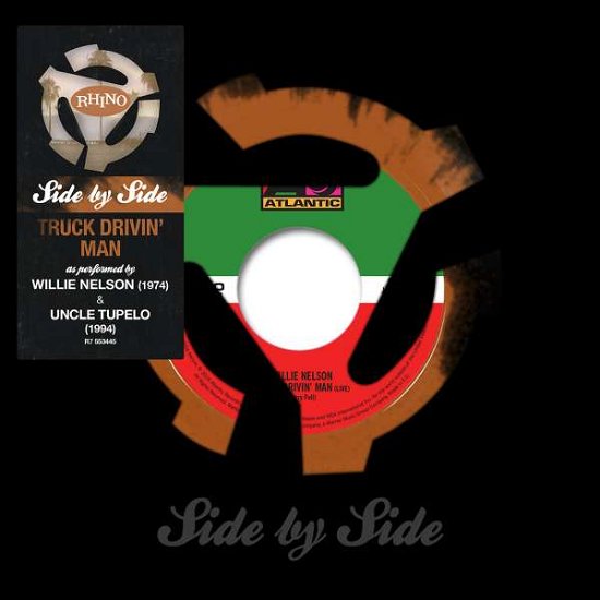 Truck Drivin' Mad (Live) (Rsd) - Nelson Willie / Uncle Tupelo - Musique - Rhino Entertainment Company - 0081227947552 - 16 avril 2016