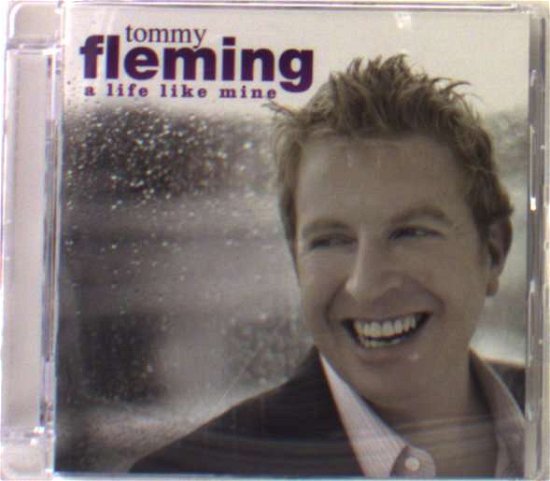 Cover for Tommy Fleming  · A Life Like Mine (CD)