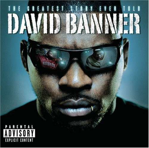 David Banner · Greatest Story Ever Told (CD) [Clean edition] (2008)