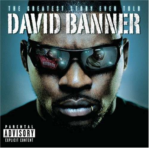 Greatest Story Ever Told - David Banner - Música - Motown - 0602517467552 - 15 de julho de 2008