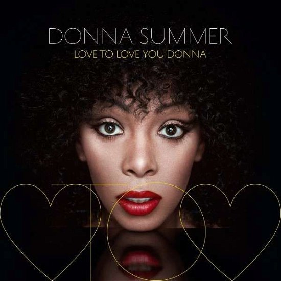 Donna Summer · Love to Love You Donna (CD) [Remixes edition] (2013)