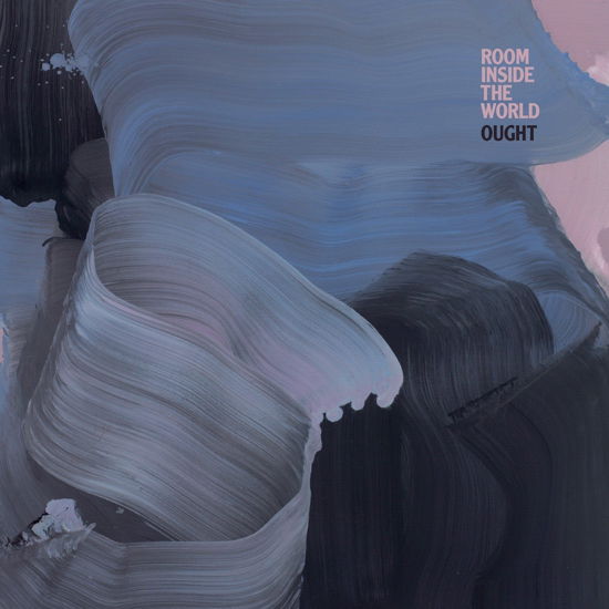 Cover for Ought · Room Inside the World (CD) (2018)