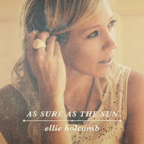 Cover for Ellie Holcomb · As Sure As the Sun (CD) (2014)