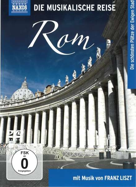 Musikalische Reise: Rom - V/A - Filme - Naxos AV Cat - 0747313535552 - 2015