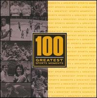 Cover for 100 Greatest Sports Moments / Various · 100 Sports Moments (CD) (2008)