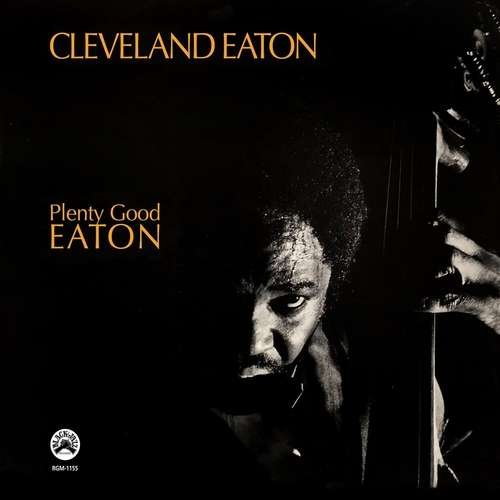Cover for Cleveland Eaton · Plenty Good Eaton (LP) [Remastered edition] (2021)