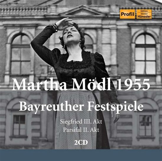 Richard Wagner: Martha Modl / Baureuther Festspiele 1955 - Modl / Bayreuther Festspiele - Musikk - PROFIL - 0881488210552 - 8. april 2022