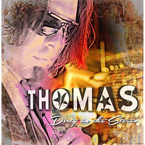 Cover for Thomas · Dirty on the Stereo (CD) (2014)