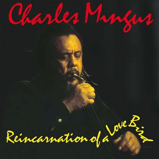 Cover for Charles Mingus · Reincarnation of a Love Bird (LP) (2015)
