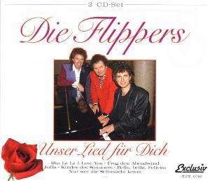 Cover for Die Flippers · Unser Lied Fur Dich (CD) (2015)